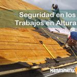 1132-MANTENIMIENTORAPIDO-IMAGEN- Seguridad en los Trabajos en Alturas - 01