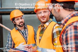 MANTENIMIENTO RÁPIDO COM - RESIDENTE de OBRA-IMAGEN-El Objetivo y Criterios de Esta Guía de Seguridad e Higiene en la Obra-02